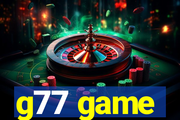 g77 game